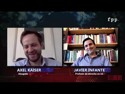 Axel Kaiser y Javier Infante: Constitución Chilena