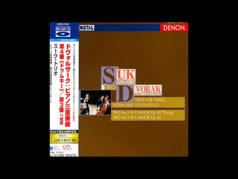 Suk Trio -  Dvorak : Piano Trio No.3 Op.65, No.4 Op.90 'Dumky'