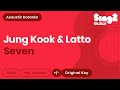 Jung Kook & Latto - Seven (Karaoke Acoustic)