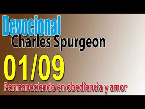 Devocional Charles Spurgeon 01/09 - Permaneciendo en obediencia y amor