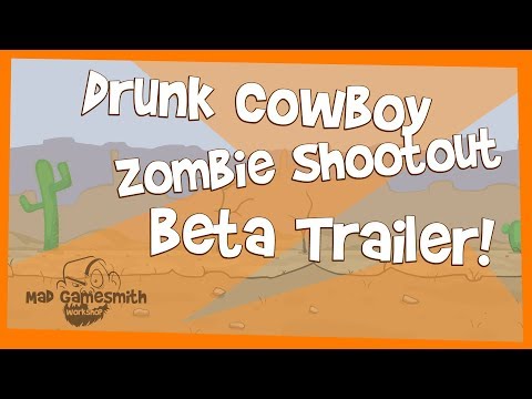 Drunk Cowboy Zombie Shootout - Beta Trailer