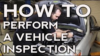 How to Perform a Vehicle Inspection