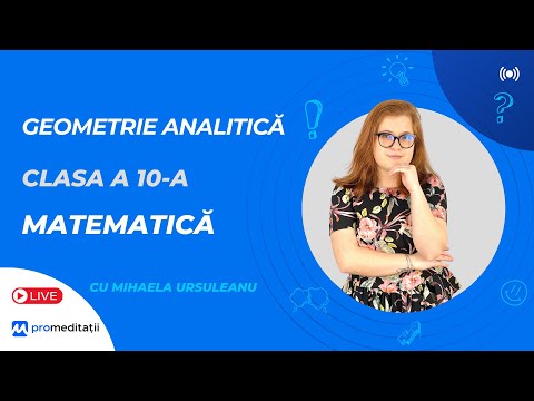 🔴 Live Matematică Clasa a 10-a | Geometrie analitică