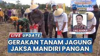 Gerakan Jaksa Mandiri Pangan Dimulai, Tunjukkan Sinergi Kejati Sulteng dan Pemkab Parigi Moutong