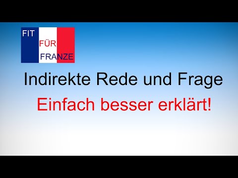 Indirekte Rede und Frage - Einfach besser erklärt!