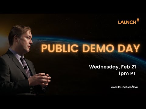 LAUNCH Accelerator 30 Public Demo Day