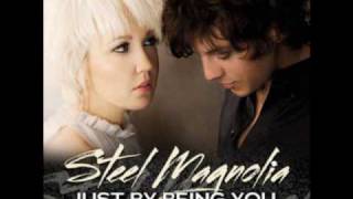 Steel Magnolia-Just By Being You (Halo and Wings) Lyrics