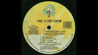 2 Live Crew - The F**k Shop (Nasty Version)
