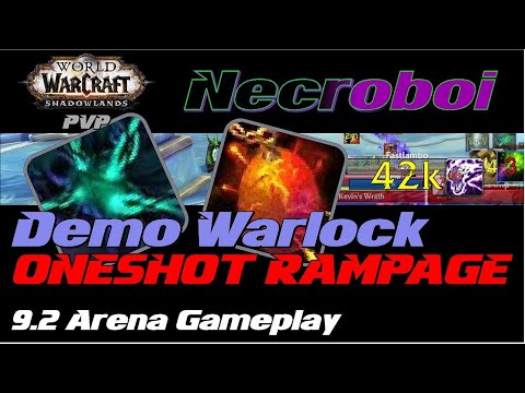 Demo Warlock RAMPAGE *ONESHOTS* / 9.2 WoW Shadowlands Arena