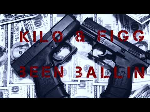 Kilo & Figg - Big Ballin