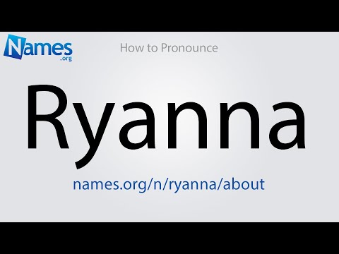 How to Pronounce Ryanna