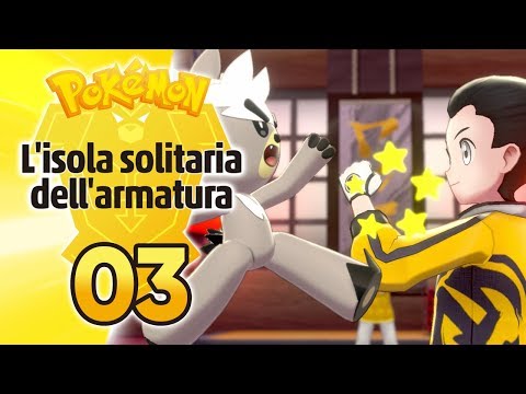 KUBFU EVOLVES - The Isle of Armor (Pokémon Sword and Shield DLC) ITA #03