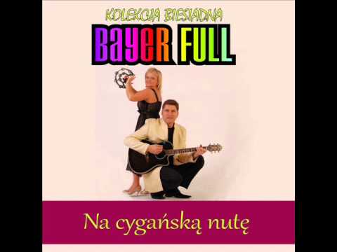 Bayer Full - Cyganeczka Zosia