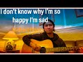 Michael Franks - I Don’t Know Why I’m So Happy I’m Sad [cover]