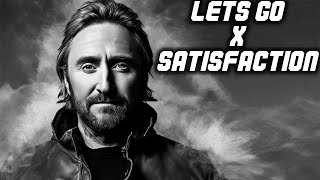 Download lagu Lets Go X Satisfaction (TikTok Remix Mashup) David Guetta x benny Benassi BlankChecks Edit mp3