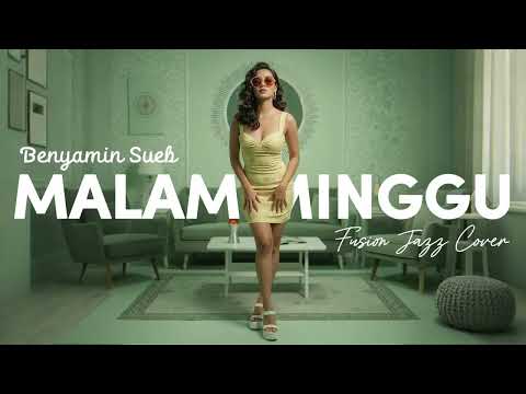 BENYAMIN SUEB - MALAM MINGGU (2006) | FUSION JAZZ COVER #NNMRequest @EdhiSahid