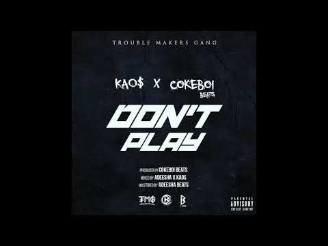 Kao$ - Dont Play (prod by cokeboi beats)