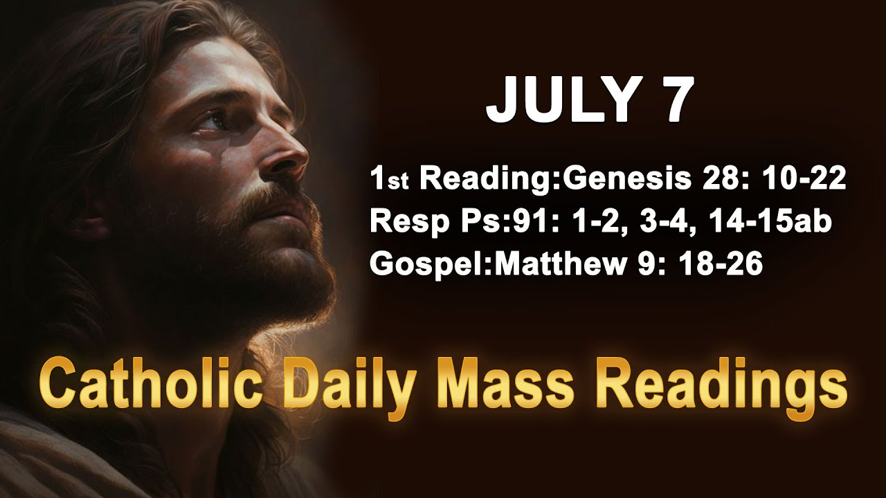 Catholic Daily Mass Readings for today I Monday July 7 2025