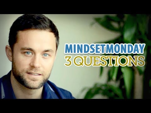 3 Questions That Will Change Your Life Forever