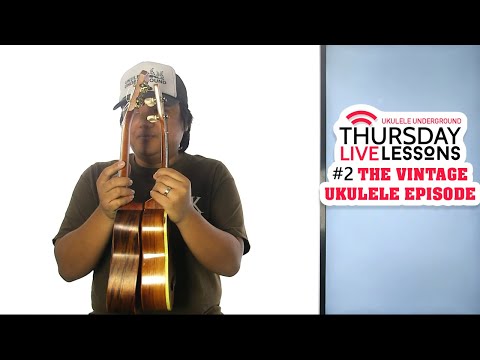 TLL Podcast #2 – The Vintage Ukulele Episode