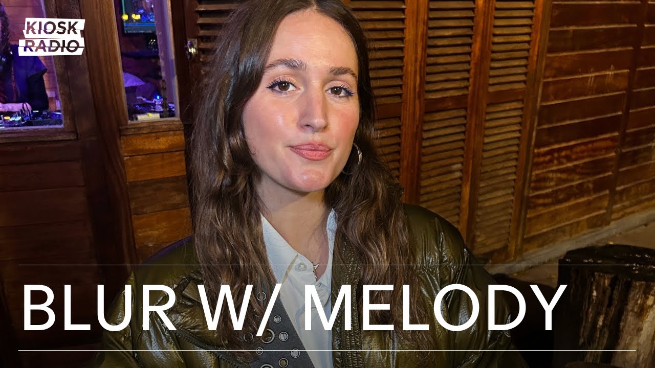 BLUR w/ Melody @ Kiosk Radio 29.11.2025