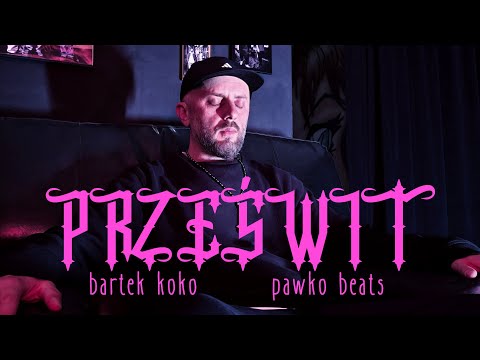 Bartek KOKO - Prześwit (prod. Pawko Beats)