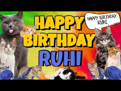 Happy Birthday Ruhi! Crazy Cats Say Happy Birthday Ruhi (Very Funny)