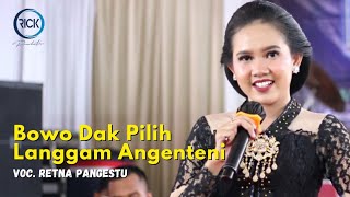 Download lagu BOWO Dak Pilih Langgam Angenteni I Retno pangestu I RICK MUSIK I RICK PRODUCTION mp3 Download lagu BOWO Dak Pilih Langgam Angenteni I Retno pangestu I RICK MUSIK I RICK PRODUCTION mp3