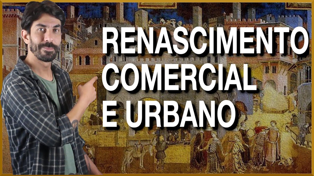 RENASCIMENTO COMERCIAL E URBANO | Na Cola da Prova