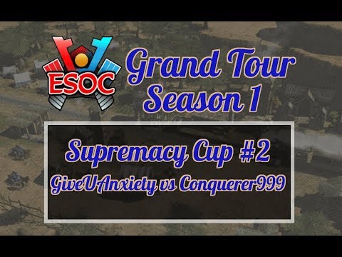 [AoE3] ESOC Grand Tour S1 // Sup Cup #2 − Quarter Finals: GiveUAnxiety vs Conquerer999