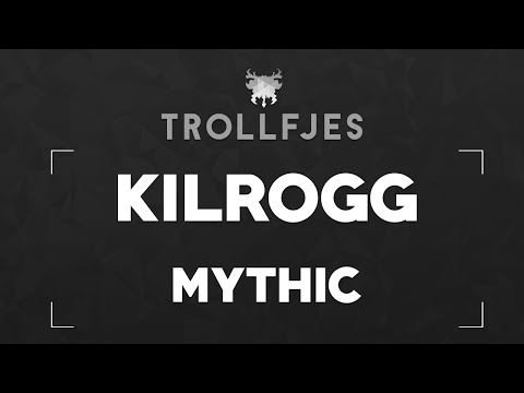 Kilrogg Mythic - Marksmanship Hunter PoV