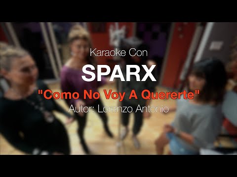 SPARX - "Como No Voy A Quererte" ver Karaoke