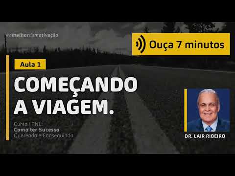 Dr  Lair Ribeiro   Curso de PNL Completo