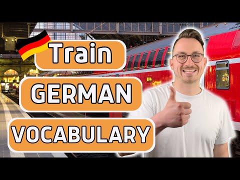 39 useful train transportation vocabulary - learn German with a German