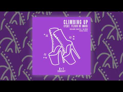 Colour Castle, Clicks, Fleur De Mur - Climbing Up - Birdee Remix
