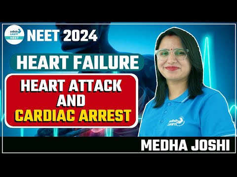 Heart Failure, Heart Attack and Cardiac Arrest | NEET Zoology | Infinity Learn NEET