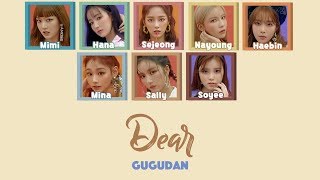 Dear (너에게) - Gugudan (구구단) Color Coded Lyrics (Han/Rom/Eng)