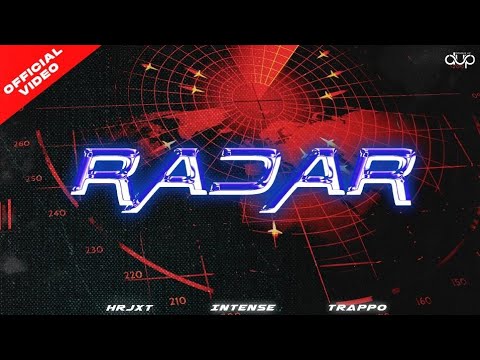 Radar (Official Video) | HRJXT | Intense | Trappo