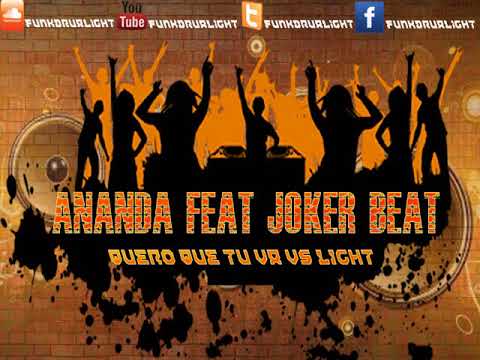 ANANDA FEAT JOKER BEAT - QUERO QUE TU VA (DJ LEO BUCHECHA)VS LIGHT