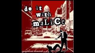 Do It With Malice - That's What She Said
