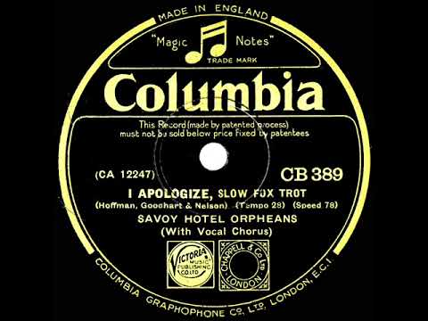 1931 Savoy Hotel Orpheans - I Apologize (Jack Plant, vocal)