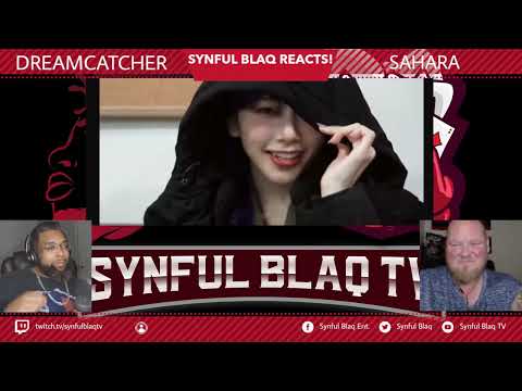 Checking out the B Sides! Synful Blaq Reacts - Dreamcatcher - Sahara