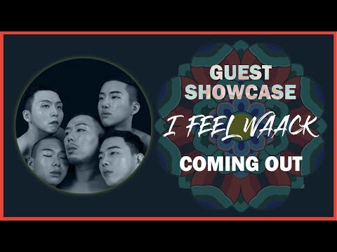 COMING OUT | GUEST SHOWCASE | 2019 l FEEL WAACK VOL.1
