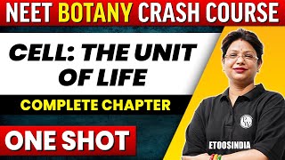 CELL: THE UNIT OF LIFE in 1 shot - All Concepts, Tricks & PYQ's Covered | NEET | ETOOS India
