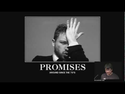 dotJS 2012 - David Iglesias - A Promise is a Promise