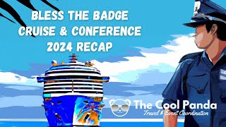 Bless The Badge Cruise & Conference 2024 Recap Video
