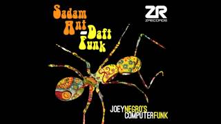 Sadam Ant - Daft Funk (Joey Negro's Computer Funk)