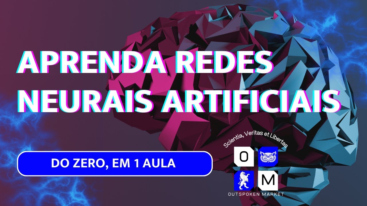 Aprenda Redes Neurais Artificiais - Do zero! - Outspoken Market