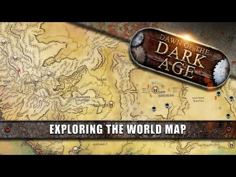 Dawn Of The Dark Age: Exploring The World Map