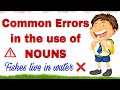 Errors In The Use Of Nouns Common Errors Incorrect And Correct Sentences